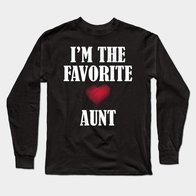 im the favorite aunt Long Sleeve T-Shirt by aborefat2018